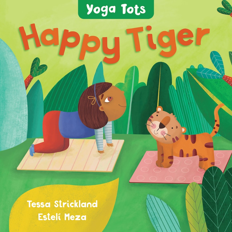 Couverture_Yoga Tots: Happy Tiger