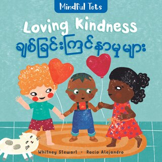 Front cover_Mindful Tots: Loving Kindness (Bilingual Burmese & English)