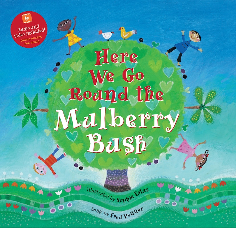 Front cover_Here We Go Round the Mulberry Bush