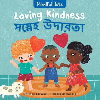 Front cover_Mindful Tots: Loving Kindness (Bilingual Bengali & English)