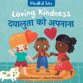 Front cover_Mindful Tots: Loving Kindness (Bilingual Hindi & English)