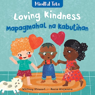 Couverture_Mindful Tots: Loving Kindness (Bilingual Tagalog & English)