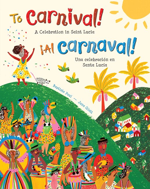 Front cover_To Carnival! (Bilingual Spanish & English)