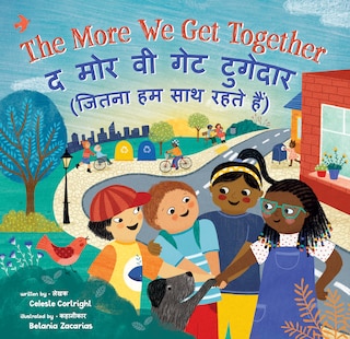 Front cover_The More We Get Together  (Bilingual Hindi & English)