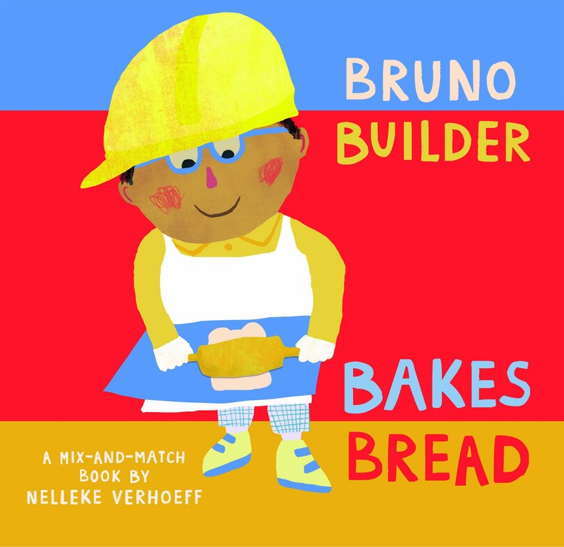 Front cover_Bruno Builder Bakes Bread