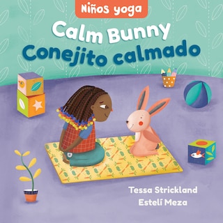Couverture_Yoga Tots: Calm Bunny / Niños yoga: Conejito calmado