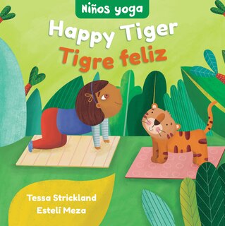 Front cover_Yoga Tots: Happy Tiger / Niños yoga: Tigre feliz