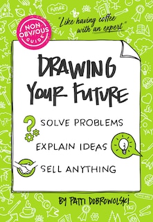 Couverture_The Non-Obvious Guide to Drawing Your Future