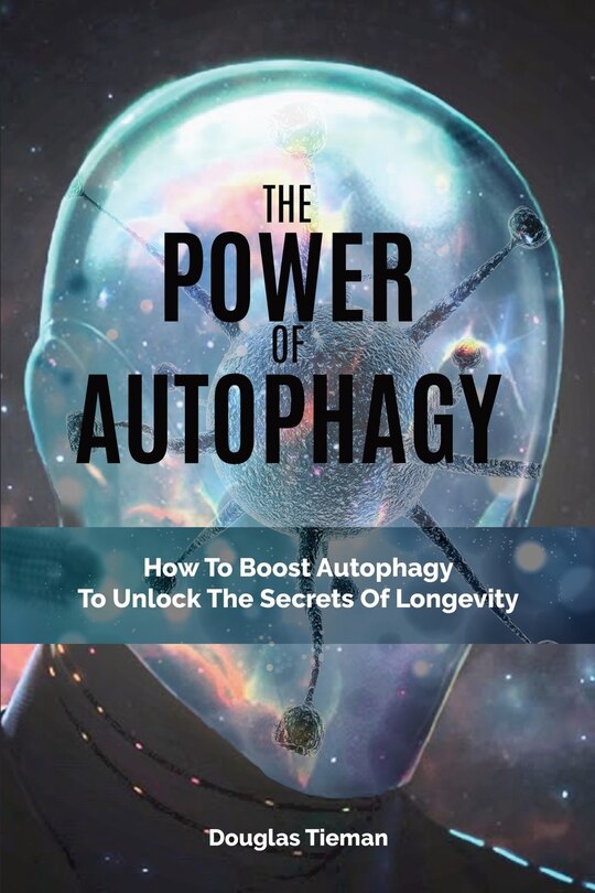 Couverture_The Power Of Autophagy