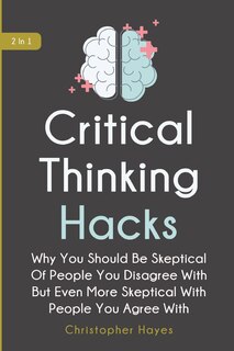 Front cover_Critical Thinking Hacks 2 In 1