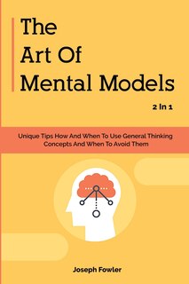 Front cover_The Art Of Mental Models 2 In 1
