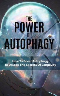 Couverture_The Power Of Autophagy