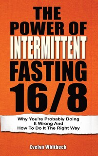Couverture_The Power Of Intermittent Fasting 16/8
