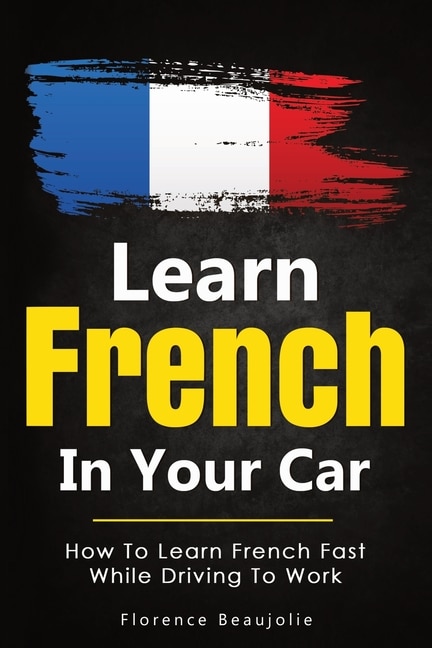 Front cover_Learn French In Your Car