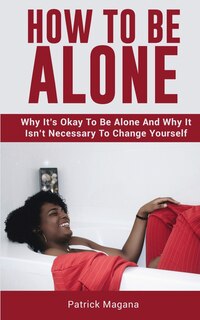 Couverture_How To Be Alone