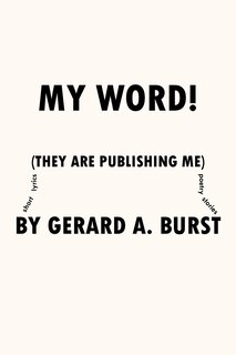 My Word!: (They are Publishing Me)