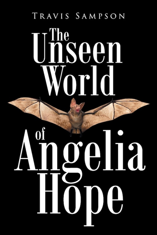 The Unseen World of Angelia Hope