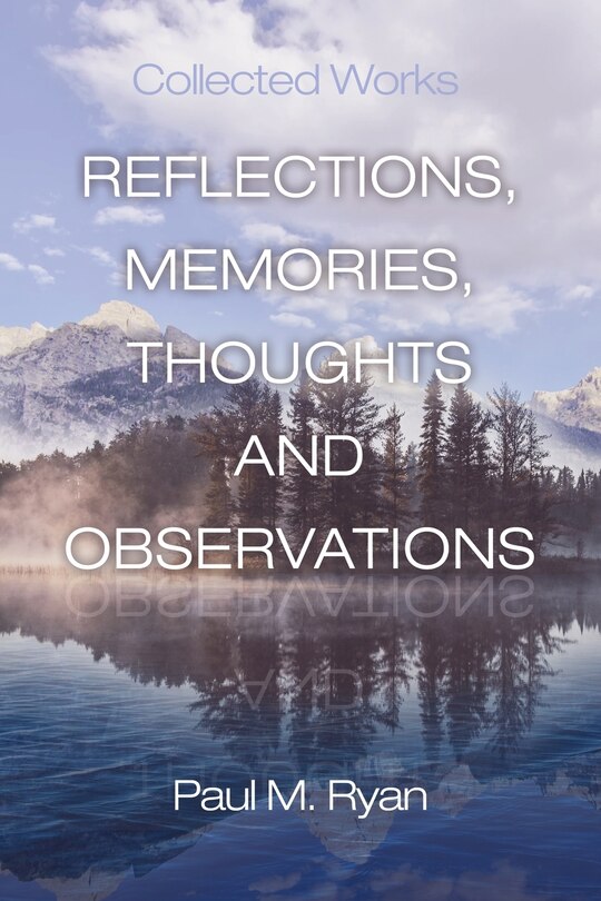 Couverture_Reflections, Memories, Thoughts and Observations