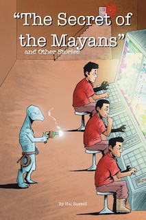 Front cover_The The Secret of the Mayans and Other Stories