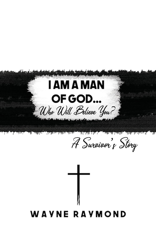 Couverture_I Am A Man Of God... Who Will Believe You?
