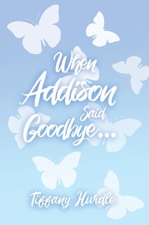 Couverture_When Addison Said Goodbye...
