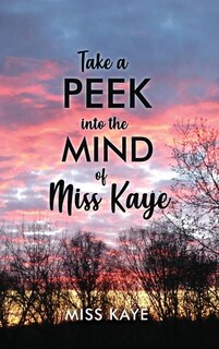 Couverture_Take a Peek into the Mind of Miss Kaye