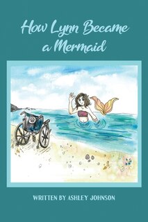Front cover_How Lynn Became a Mermaid