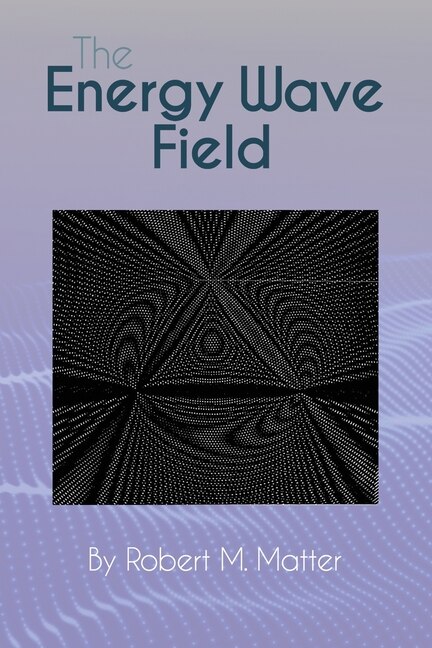 Front cover_The Energy Wave Field
