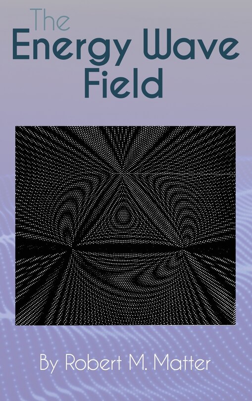 Front cover_The Energy Wave Field