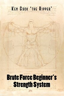 Front cover_Brute Force Beginner's Strength System