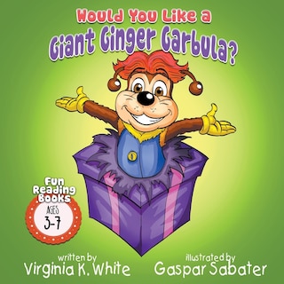 Couverture_Would You Like A Giant Ginger Garbula?