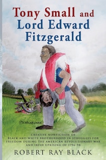 Front cover_Tony Small and Lord Edward Fitzgerald