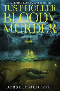 Front cover_Just Holler Bloody Murder
