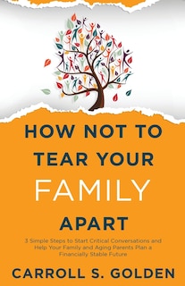 Front cover_How Not To Tear Your Family Apart