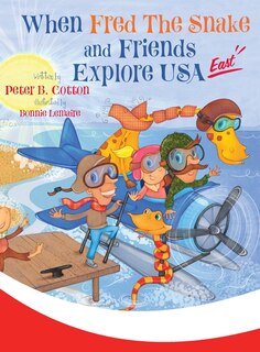 Couverture_When Fred the Snake and Friends Explore USA East