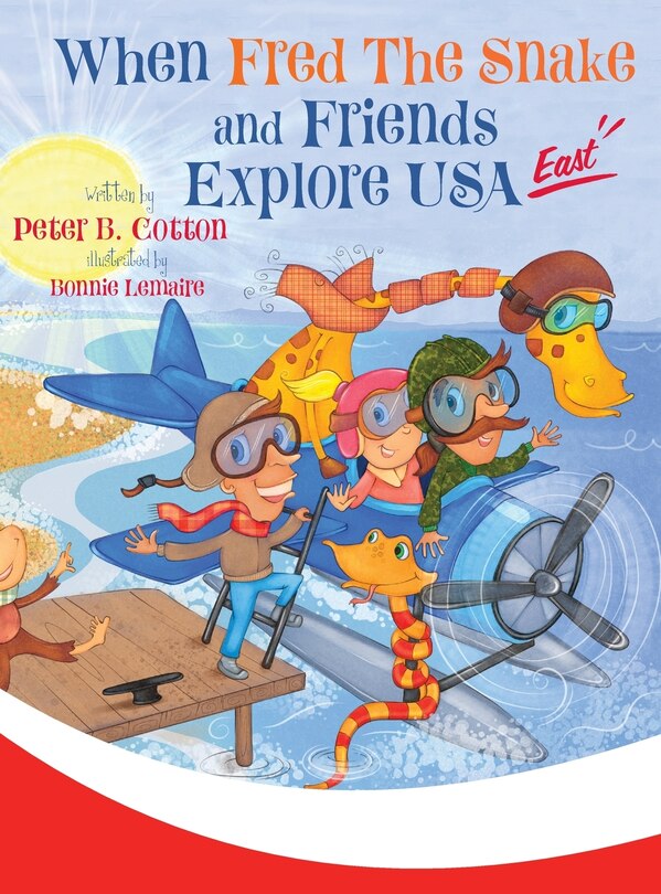 Couverture_When Fred the Snake and Friends Explore USA East