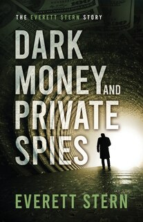 Front cover_Dark Money and Private Spies