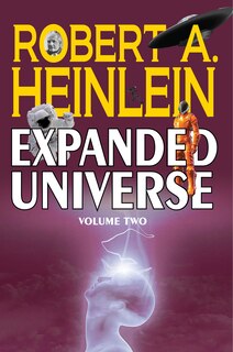 Couverture_Robert A. Heinlein's Expanded Universe (volume Two)