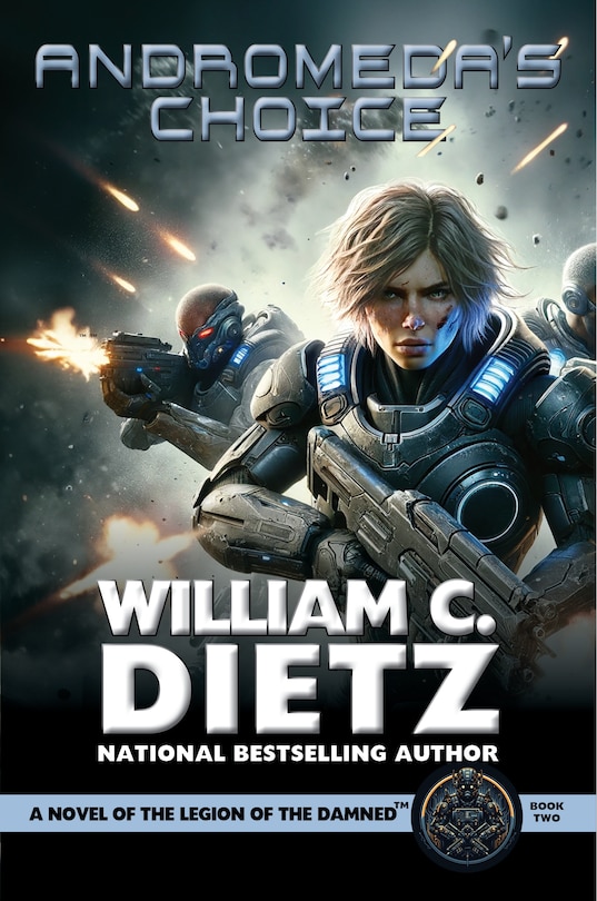 Front cover_Andromeda's Choice: A Novel of the Legion of the Damned