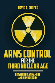 Couverture_Arms Control for the Third Nuclear Age