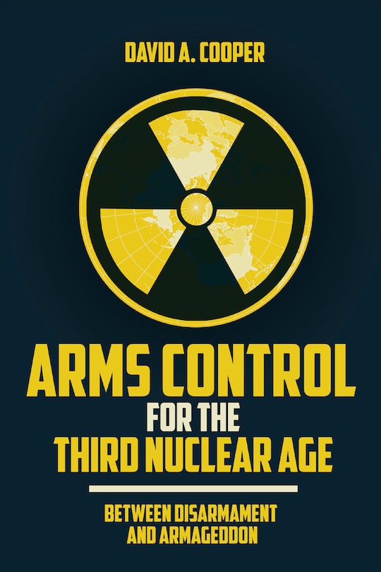 Couverture_Arms Control for the Third Nuclear Age