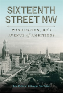 Front cover_Sixteenth Street NW