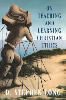 Front cover_On Teaching and Learning Christian Ethics