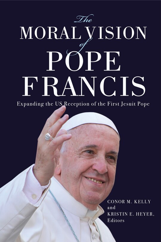 Front cover_The Moral Vision of Pope Francis