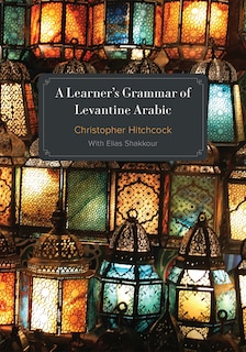 Front cover_A Learner's Grammar of Levantine Arabic