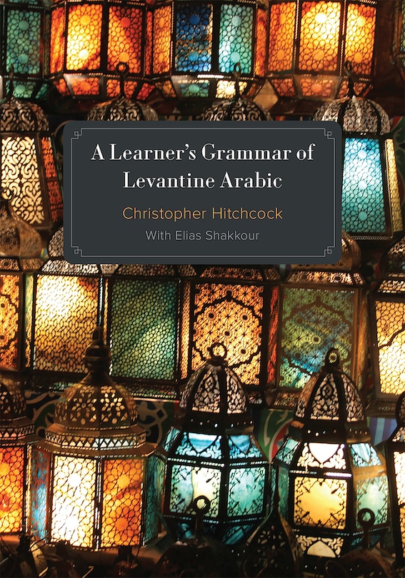 Front cover_A Learner's Grammar of Levantine Arabic