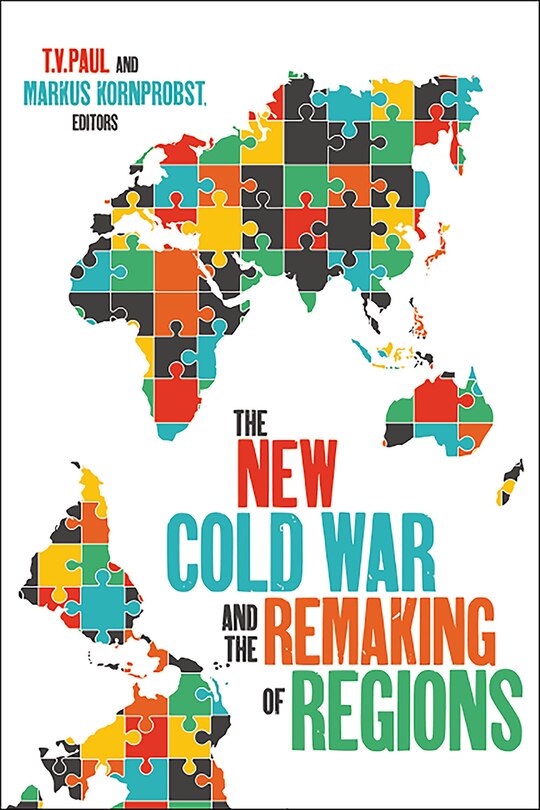 Front cover_The New Cold War and the Remaking of Regions