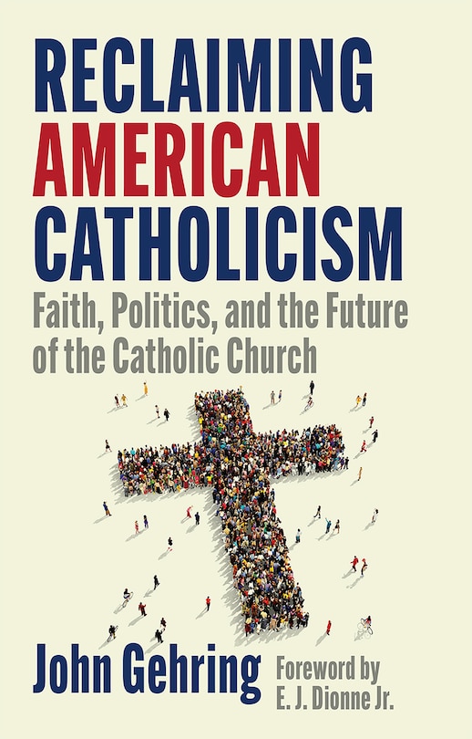 Couverture_Reclaiming American Catholicism