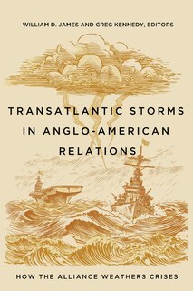 Front cover_Transatlantic Storms in Anglo-American Relations