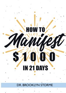Couverture_How to Manifest $1000 in 21 Days